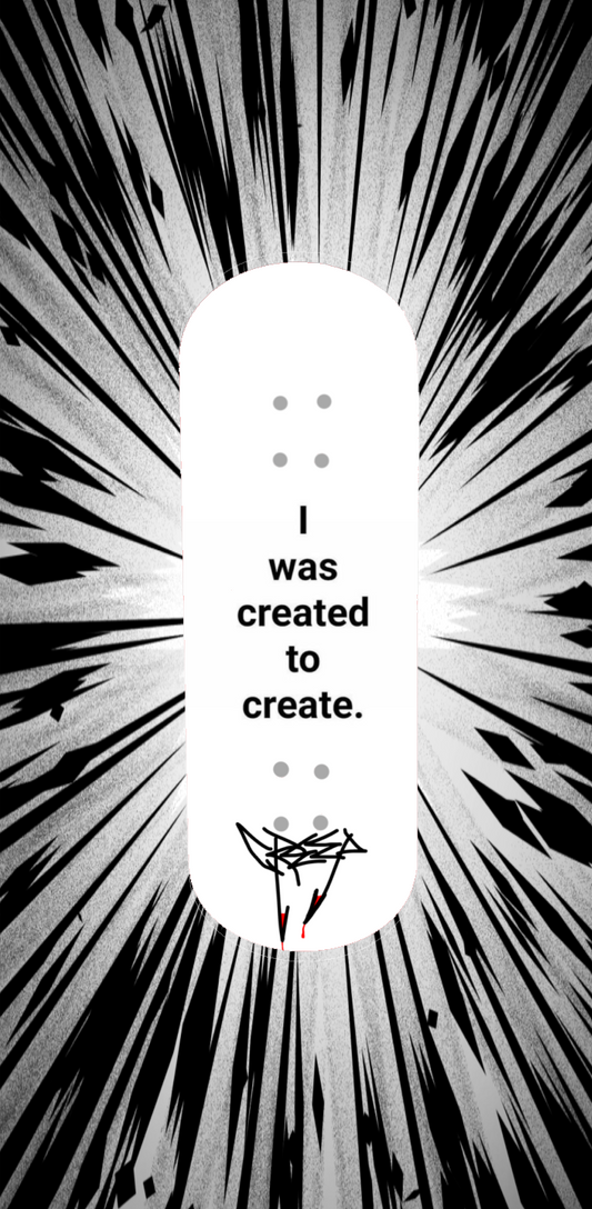 “I WAS CREATED BY GOD”